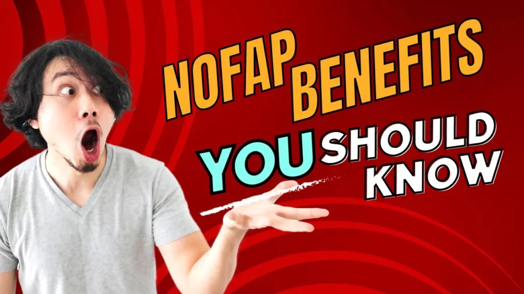 Nofap Benefits