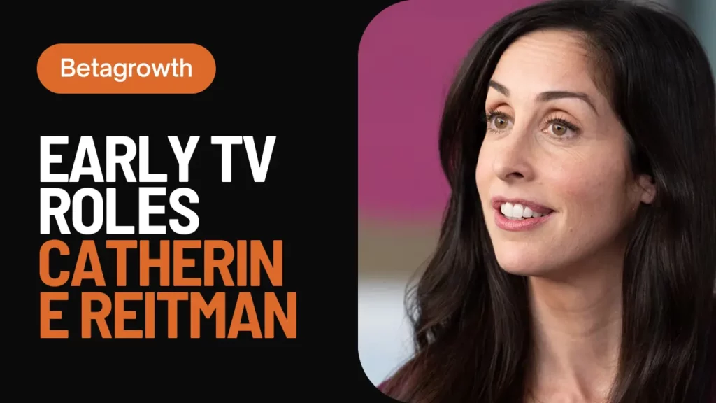 Catherine Reitman Movies and Tv Shows and early life 