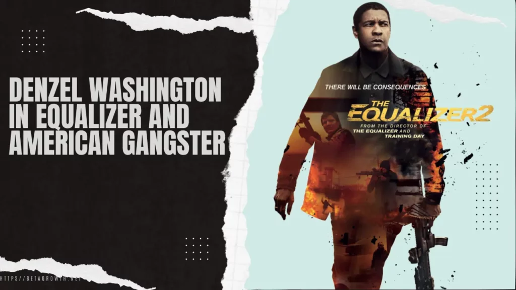 How much did Denzel Washington earn for his roles in movies like Equalizer and American Gangster?