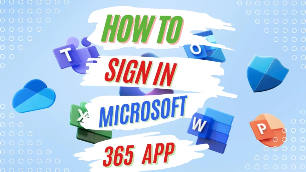 How to Sign-in to Microsoft 365 App Portal