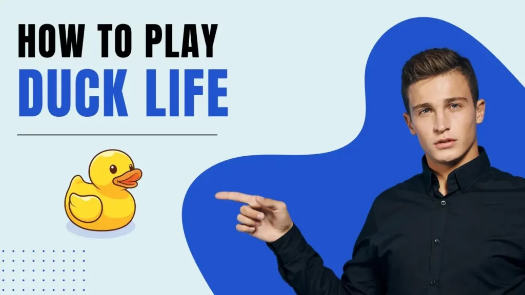 How to play Duck Life