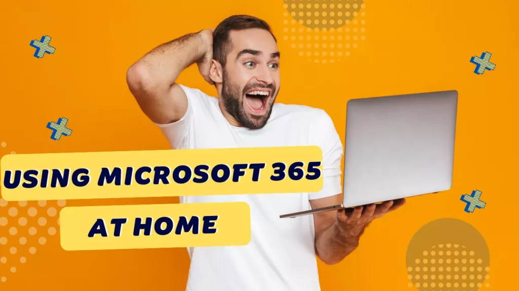 Using Microsoft 365 5 GB at Home