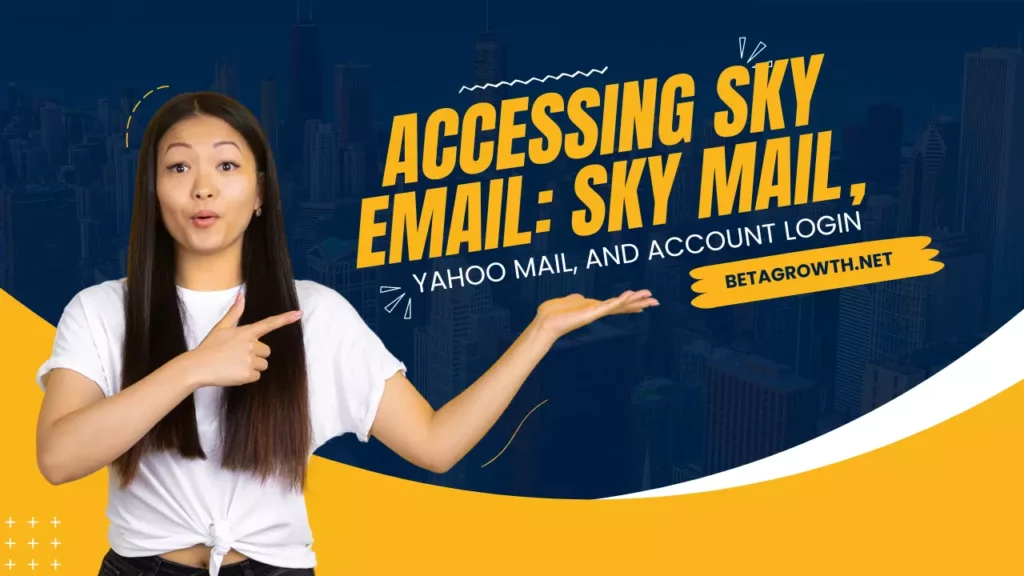 Accessing Sky Email Account Login