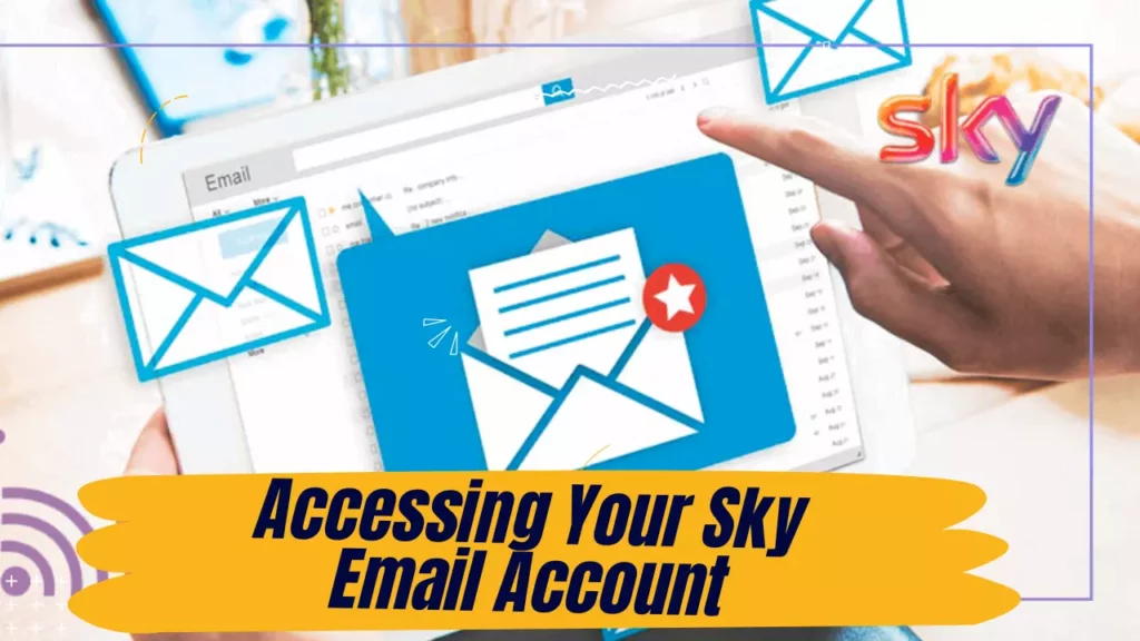 Accessing Your Sky Email Account
